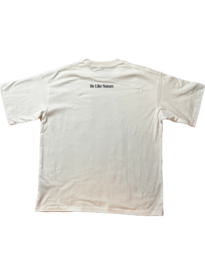 Be Like Nature T-Shirt